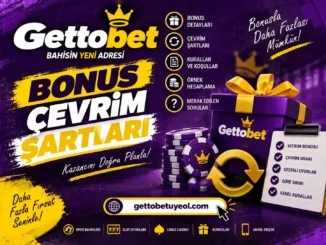 Gettobet Bonus Çevrim Şartları