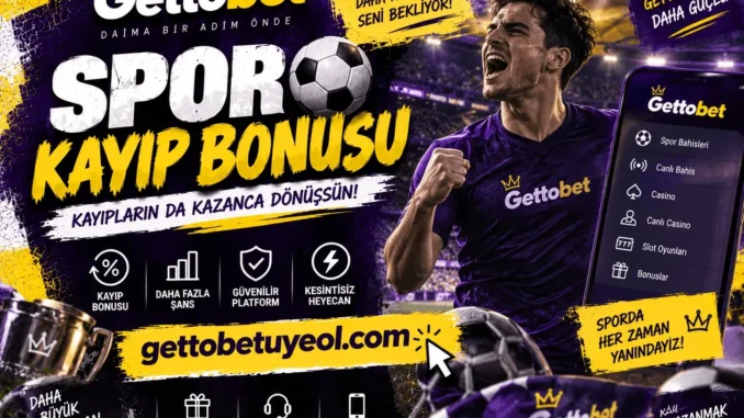 Gettobet Spor Kayıp Bonusu